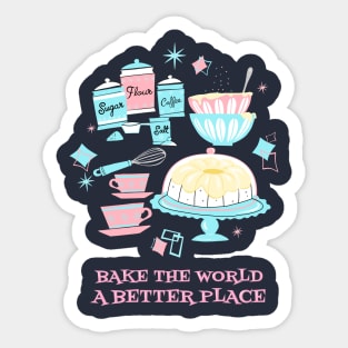 Bake the World Sticker